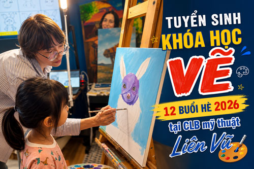 "hành trình nghệ thuật" hoàn toàn mới lạ tại CLB Mỹ thuật Liên Vũ